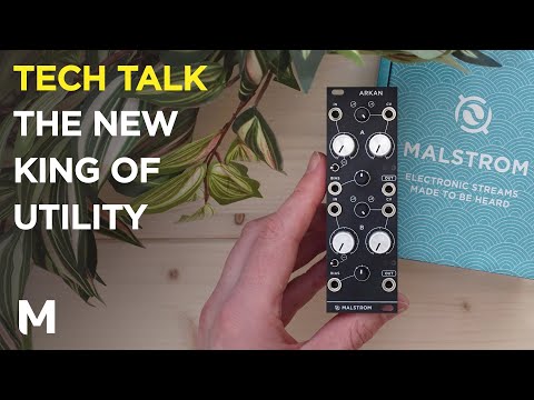 Can this eurorack module take care off all your utility needs? - with Arkan / Malstrom
