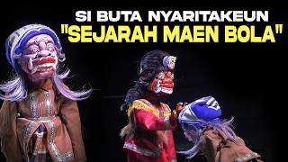 Download lagu Si Buta Nyaritakeun Sejarah Mimitina Maen Bola - Ngakakk Pokonamah!!! mp3