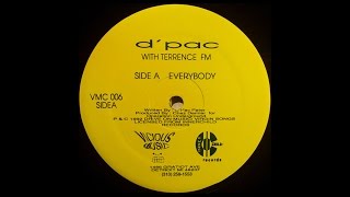 D'Pac With Terrence FM ‎– Everybody