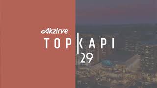 Akzirve Topkapı29 ile İstanbul’un kalbi Topkapı’da yepyeni bir yaşam başlıyor!