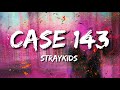 STRAYKIDS Case 143 Lyrics