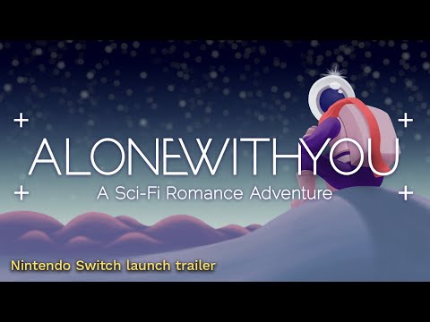 Alone With You Switch Launch Trailer