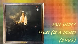 IAN DURY - Trust (Is A Must) (1981) Disco Funk *Chas Jankel, Sly Dunbar, Robbie Shakespeare