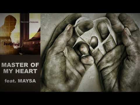 Marcus Johnson feat  Maysa   "MASTER OF MY HEART"      (2009)