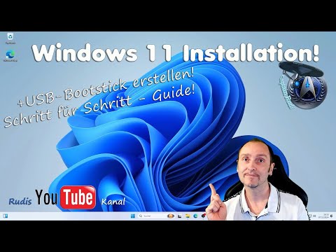 Windows 11 USB Bootstick erstellen & Windows 11 Installation - Guide - Schritt für Schritt erklärt!