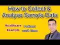 How To Collect And Analyze Sample Data For Lean Six Sigma Projects With Health Care Example