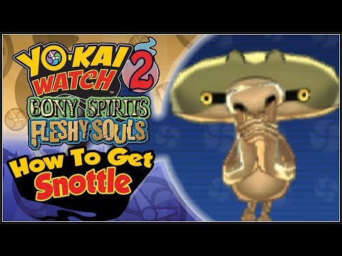 How To Get Snottle in Yo-kai Watch 2 Bony Spirits / Fleshy Souls / Psychic Specters!