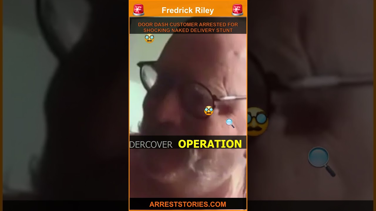 DOOR DASH CUSTOMER ARRESTED FOR SHOCKING NAKED DELIVERY STUNT