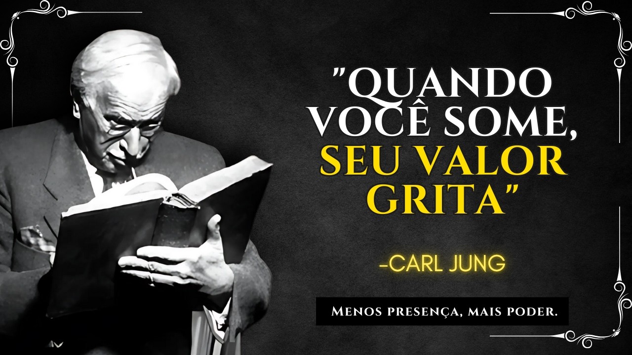 Quando VOCÊ SE TORNA INVISÍVEL, SEU VALOR AUMENTA  Carl Jung