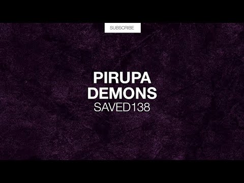 Pirupa - Demons (Original Mix)