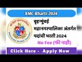BMC Recruitment 2024 BMC Bharti 2024 Brihanmumbai Municipal Corporation Requirement 2024
