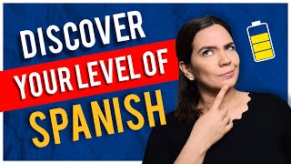 TEST YOUR SPANISH LEVEL IN 15 MINUTES (Spanish Level Assessment Test)