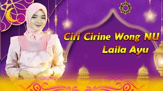 Download lagu Ciri Cirine Wong NU - Laila Ayu - New Pallapa mp3
