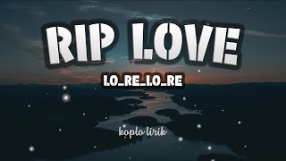 Download lagu RIP LOVE FAOUZIA VERSI KOPLO VIRAL TIK TOK KOPLO LIRIK mp3
