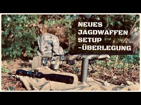 Welches Jagdwaffen SetUp für 2024 - Was ist der Plan?