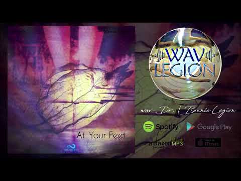 Wav-Legion | At Your Feet