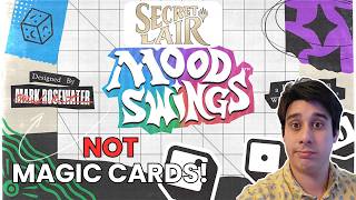 Mood Swings Secret Lair aren't Magic Cards?