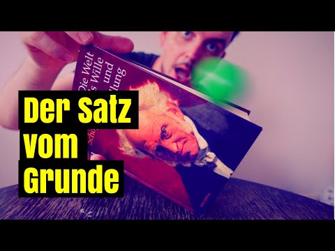 #Schopenhauer: 2. Teil: Der Satz vom Grunde