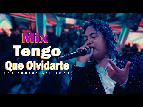 Tengo Que Olvidarte - Los Puntos Del Amor
