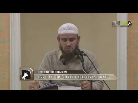 Haku i muslimanit ndaj jomuslimanit - Nebih Ibrahimi