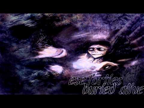 Ese 40'z - Buried Alive