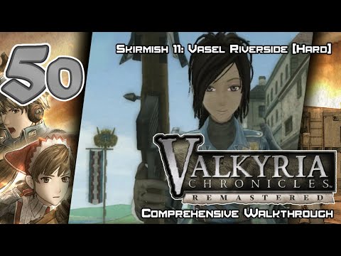Valkyria Chronicles Remastered - Walkthrough - Ep. 50: Skirmish 11: Vasel Riverside [HARD]