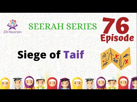 Siege of Ta'if | Episode 76 | Seerah Series | Zill Noorain