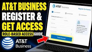 How to register with AT&T Business to enable role-based access - Full Guide