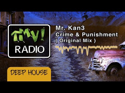 Mr. Kan3 - Crime & Punishment ( TMV Radio ) Video