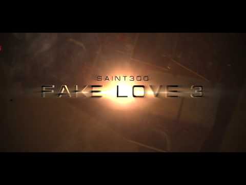 Saint300-Fake Love 3 (Official Music Video)