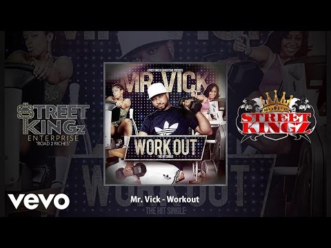 StreetKingz - WorkOut (AUDIO) ft. Mr. Vick, Slice