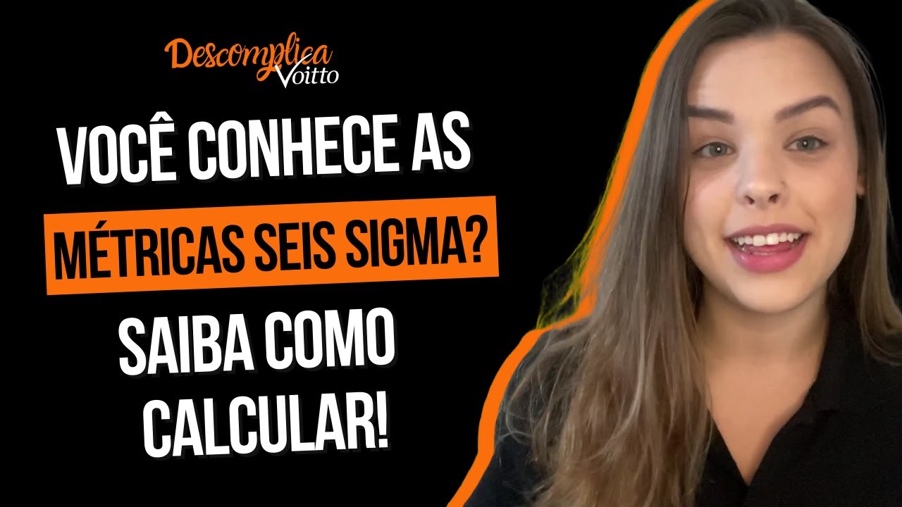 Como calcular as métricas Seis Sigma?
