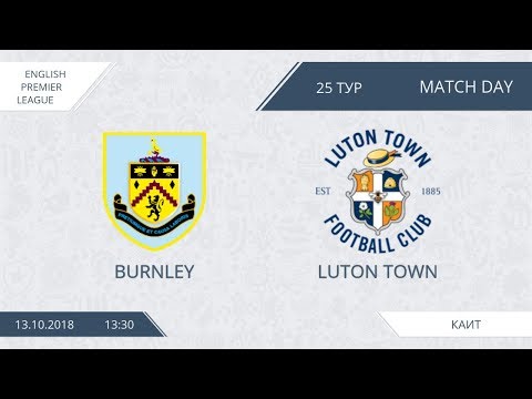 AFL18. England. Premier League. Day 25. Burnley - Luton Town