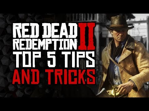 Red Dead Redemption 2 - Top 5 TIPS