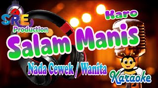 Download lagu Salam Manis Karaoke Versi Patam Nada Cewek  || Netty Vera Br Bangun Cipt. mp3