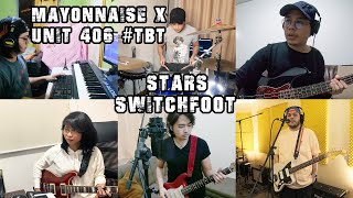Stars - Switchfoot | Mayonnaise x Unit 406 #TBT