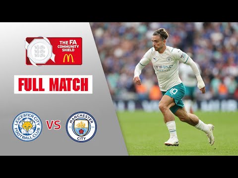 FULL MATCH | Leicester City v Manchester City | Community Shield 2021