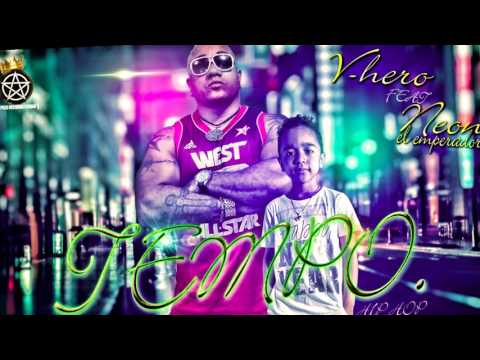 V-HERO feat NEON EL EMPERADOR - TEMPO