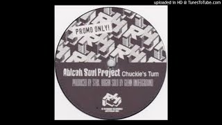 Abicah Soul - Chuckie`s Turn