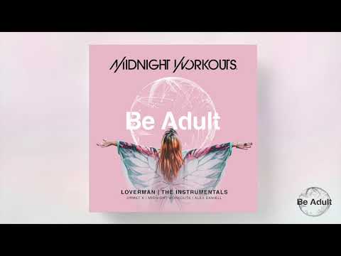 Midnight Workouts - Loverman (Urmet K Intrumental Mix)