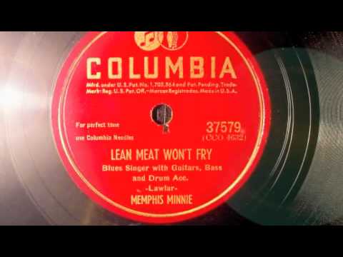 Lean Meat Won't Fry - Memphis Minnie