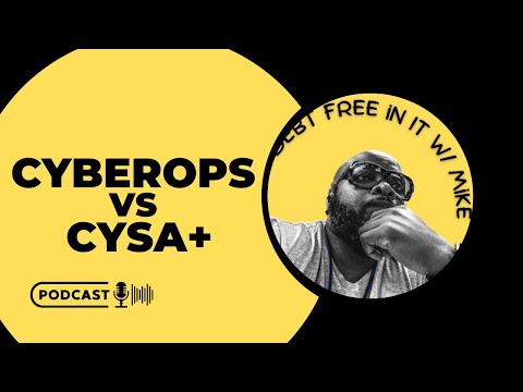 Cisco Cyberops Associate Vs CompTIA Cybersecurity Analyst+ (CYSA+)