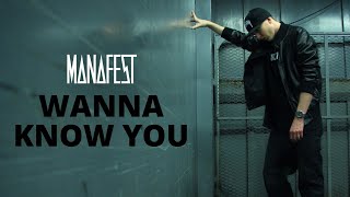Wanna Know You - Manafest