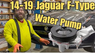 2014-2019 Jaguar F-Type 3.0 Coolant Leak - Water Pump Replacement