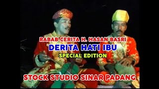 Download lagu Rabab Cerita H Hasan Basri DERITA HATI IBU SPECIAL... mp3