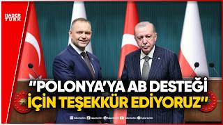 Erdoğan: Türkiye-Polonya Ticaret Hedefi 15 Milyar Dolar