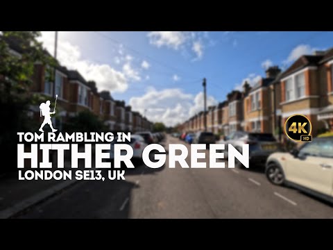 Experience Hither Green Like a Local - London 4k Walking Tours.