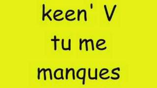 keen'V tu me manques