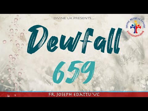 Dewfall 659 - How do you truly worship God?