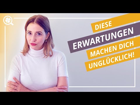 5 Erwartungen, die du gleich jetzt loslassen solltest